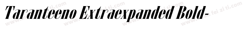 Taranteeno Extraexpanded Bold字体转换